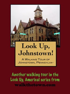 cover image of A Walking Tour of Johnstown, Pennsylvania